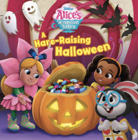 Book cover for Alice\'s Wonderland Bakery: A Hare-Raising Halloween