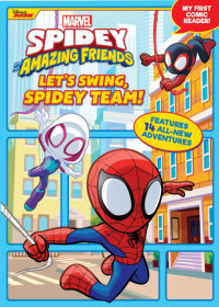 Book cover for Spidey and His Amazing Friends: Let\'s Swing, Spidey Team!