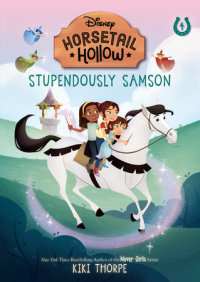 Cover of Stupendously Samson: Princess Auroras Horse (Disneys Horsetail Hollow, Book 4) cover