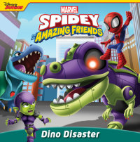 Book cover for Spidey and His Amazing Friends: Dino Disaster