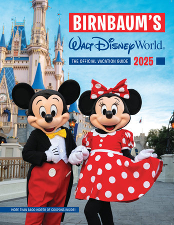 Birnbaum's 2025 Walt Disney World by Birnbaum Guides: 9781368094818