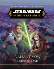 Star Wars: The High Republic: A Valiant Vow 