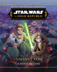 Book cover for Star Wars: The High Republic: A Valiant Vow