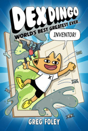 Dex Dingo: World's Best Greatest Ever Inventor 