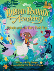 Disney Bibbidi Bobbidi Academy #3: Ophelia and the Fairy Field Trip 