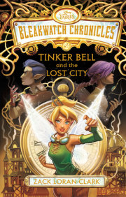 Bleakwatch Chronicles: Tinker Bell and the Lost City 