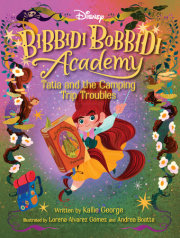 Disney Bibbidi Bobbidi Academy #5: Tatia and the  Camping Trip Troubles 