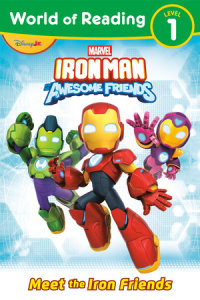 Book cover for World of Reading: Iron Man and His Awesome Friends: Meet the Iron Friends