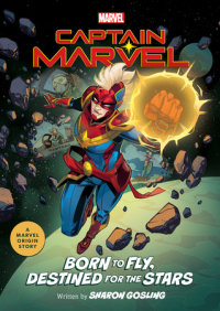 Cover of Captain Marvel: Born to Fly, Destined for the Stars cover