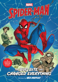 Cover of Spider-Man: The Bug Bite that Changed Everything cover