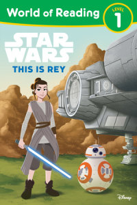 Book cover for World of Reading: Star Wars: This is Rey