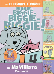 An Elephant & Piggie Biggie! Volume 4 