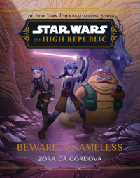Cover of Star Wars: The High Republic: Beware the Nameless cover