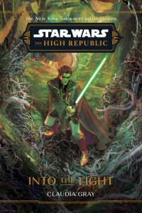 Book cover for Star Wars: The High Republic: Into the Light