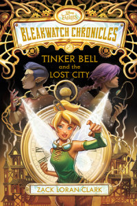 Cover of Bleakwatch Chronicles: Tinker Bell and the Lost City cover