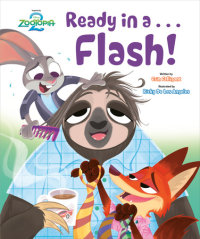 Book cover for Ready in a ... Flash! (Disney Zootopia 2)