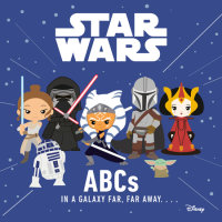 Book cover for Star Wars: ABCs in a Galaxy Far, Far Away