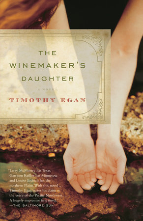 The Winemaker's Daughter by Timothy Egan: 9781400034109