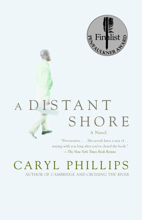 A Distant Shore By Caryl Phillips 9781400034505