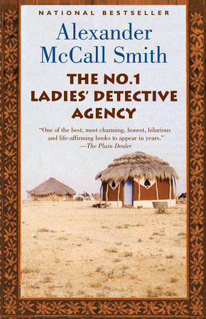 The No. 1 Ladies Detective Agency by Alexander McCall Smith 9781400034772 PenguinRandomHouse Books