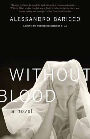 Without Blood by Alessandro Baricco: 9781400034789 |  : Books