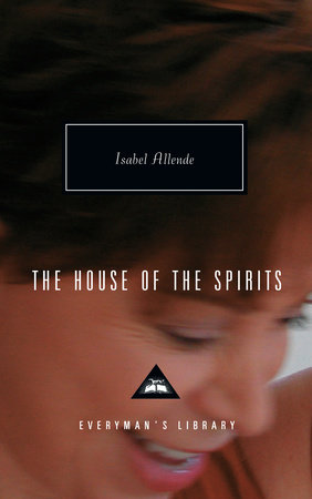 The House of the Spirits: A Novel [Book]