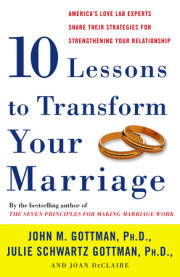 Ten Lessons to Transform Your Marriage