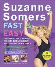 Suzanne Somers' Fast & Easy 