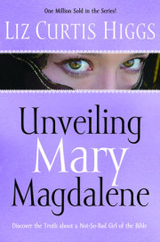 Unveiling Mary Magdalene