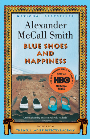 Blue Shoes and Happiness by Alexander McCall Smith 9781400075713