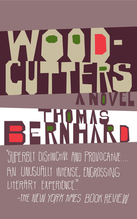 Woodcutters by Thomas Bernhard