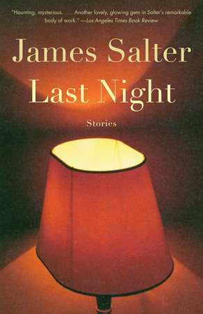 Last Night by James Salter: 9781400078417