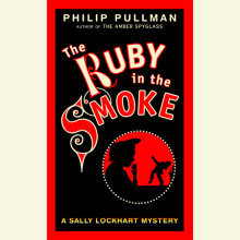 The Ruby in the Smoke: A Sally Lockhart Mystery Cover