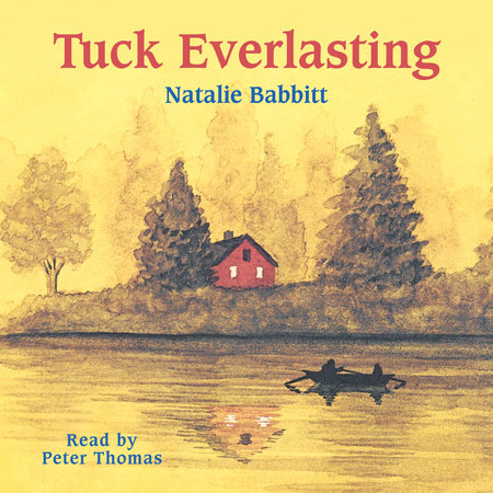 Download Tuck Everlasting By Natalie Babbitt