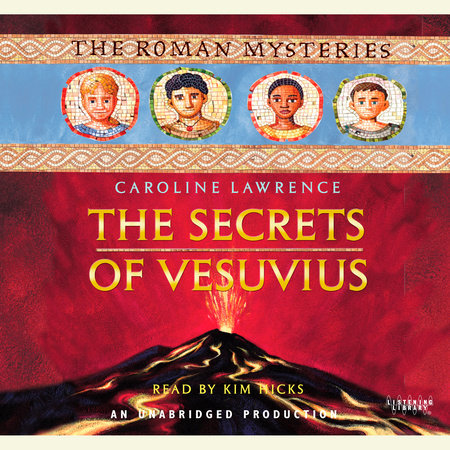 The Secrets of Vesuvius by Caroline Lawrence