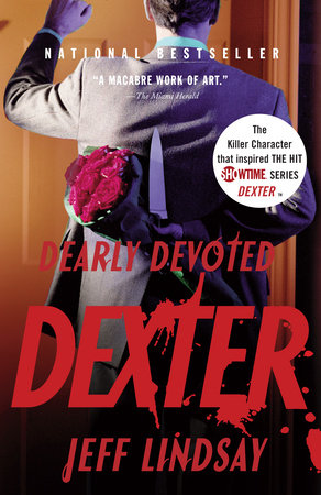 Dearly Devoted Dexter By Jeff Lindsay 9781400095926