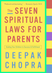 The Seven Spiritual Laws for Parents 