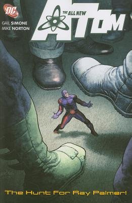Couverture : The all new Atom: the hunt for Ray Palmer!