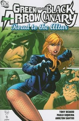 Couverture : Green Arrow and Black Canary: road to the altar