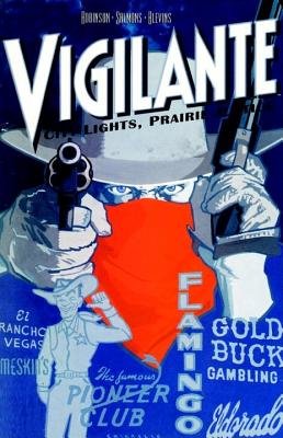 Couverture : Vigilante: city lights, prairie justice