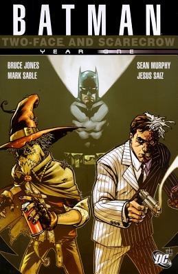 Couverture : Batman, Two-Face and Scarecrow: year one