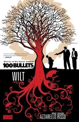Couverture : 100 bullets: Wilt