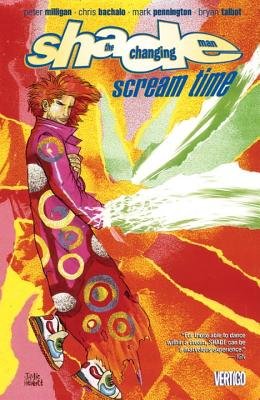 Couverture : Shade, the changing man: scream time