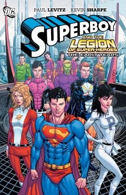 Couverture : Superboy and the Legion of super-heroes: the early years