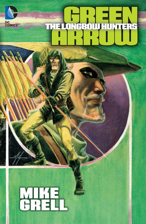 Couverture : Green Arrow: the longbow hunters