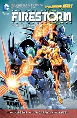 Couverture : Fury of Firestorm, tome 3 : The Nuclear Man