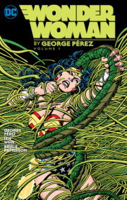 Wonder Woman By George Perez Vol. 1 