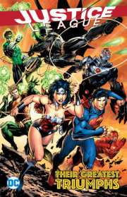 Justice League: Their Greatest Triumphs 