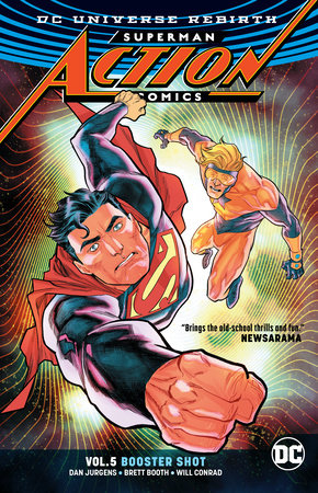 Superman Action Comics Vol 5 Booster Shot By Dan Jurgens 9781401275280 Penguinrandomhouse Com Books