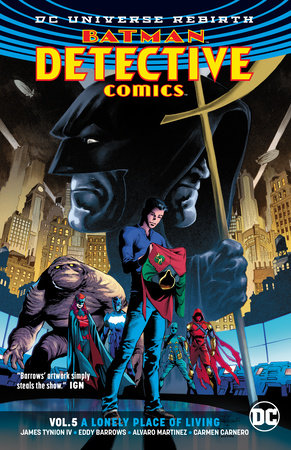 Batman: Detective Comics Vol. 5: A Lonely Place of Living (Rebirth) by  James Tynion IV: 9781401278229 : Books